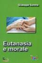 SUMMA GIUSEPPE, Eutanasia e morale