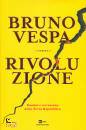 VESPA BRUNO, Rivoluzione Uomini e retroscena della 3repubblica