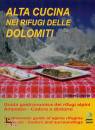 TAMARI EDIZIONI, Alta cucina nei rifugi delle Dolomiti