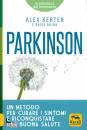 KERTEN ALEX - BRINN, Parkinson Un metodo per curare i sintomi ...