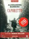 BARBERO ALESSANDRO, Caporetto  (versione integrale)