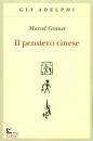 GRANET MARCEL, Il pensiero cinese