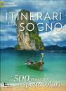 GEORGE STONE, Itinerari da sogno I 500 viaggi pi spettacolari