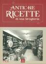 CIERRE EDIZIONI, Antiche ricette di una drogheria