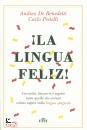 DE BENEDETTI A.- ..., La lingua feliz!