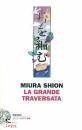 SHION MIURA, La grande traversata