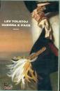 TOLSTOJ LEV, Guerra e pace