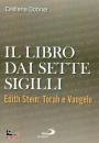 DOBNER CRISTIANA, Il libro dai sette sigilli Edith Stein: Torah ...