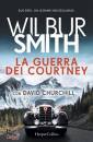 SMITH W. - CHURCHILL, La guerra dei Courtney