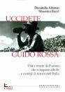 ALFONSO; RAZZI, Uccidete guido rossa