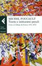 FOUCAULT MICHEL, Teorie e istituzioni penali