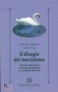 GABBARD - CRISP, Il disagio del narcisismo