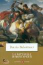 BALESTRACCI DUCCIO, La battaglia di Montaperti