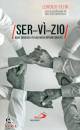 SELMI LORENZO, Servizio (ser-vi-zio)