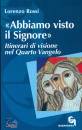 ROSSI LORENZO, Abbiamo visto il Signore