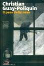 GUAY POLIQUIN C., Il peso della neve