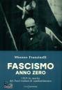 FRANZINELLI MIMMO, Fascismo anno zero