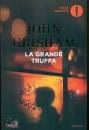 GRISHAM JOHN, La grande truffa