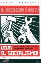 FORMENTI CARLO, Il socialismo  morto Viva il socialismo!