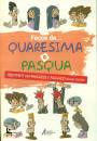 MESSAGGERO EDIZIONI, Facce da Quaresima e Pasqua