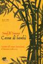 SANOUSI SAUD, Canna di bamb