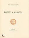 PASOLINI PIER PAOLO, Poesie a Casarsa-Il primo libro di Pasolini