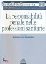 ROMANO BARTOLOMEO, Responsabilit penale nelle professioni sanitarie