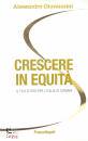 GIOVANNINI A., Crescere in equit Il filo d