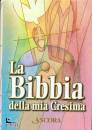 CEI - ANCORA, La Bibbia della mia Cresima