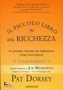 DORSEY PAT, Il piccolo libro della ricchezza