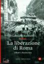 RANZATO GABRIELE, La liberazione di Roma Alleati e Resistenza