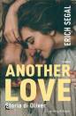 SEGAL ERICH, Aother love. Soria di oliver