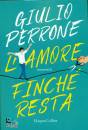 PERRONE GIULIO, Lamore finch resta