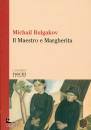 BULGAKOV MICHAIL, Il Maestro e Margherita