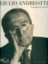 ANDREOTTI, Giulio Andreotti. Immagini di una vita