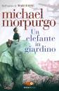 Morpurgo Michael, Un elefante in giardino