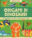 LUCY BOWMAN, Origami di dinosauri - crealibri usborne