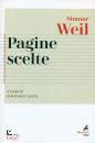 SIMONE WEIL, Pagine scelte - nuova edizione