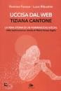immagine di Uccisa dal web: Tiziana Cantone