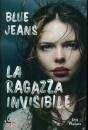 BLUE JEANS, La ragazza invisibile