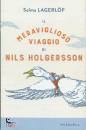 LAGERLOF SELMA, Il meraviglioso viaggio di Nils Holgersson
