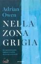 OWEN ADRIAN, Nella zona grigia