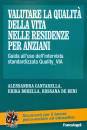 CANTARELLA - BORELLA, Valutare la qualit della vita nelle residenze...