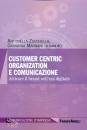 ZUCCHELLA MAGNANI ED, Customer centric organization e comunicazione