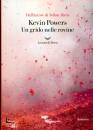 KEVIN POWERS, Un grido nelle rovine