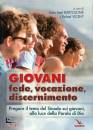 BARTOLOME - VICENT, Giovani Fede, vocazione, discernimento