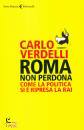 VERDELLI CARLO, Roma non perdona