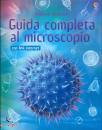 USBORNE, Guida completa al microscopio