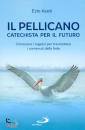 immagine di Il pellicano Catechista per il futuro