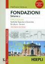 VENTURA PIERFRANCO, Fondazioni 2: Applicazioni Verifiche statiche ...